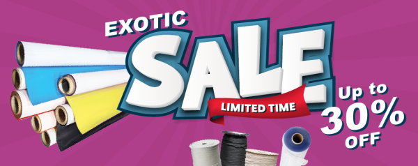 Exotic Fabric & More on Sale Now!