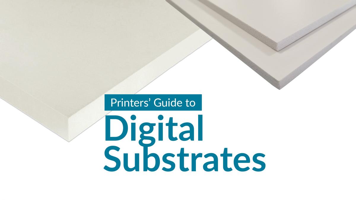 Printers' Guide to Digital Substrates S&F Supplies News &