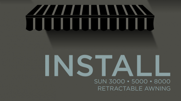 Sunsation™ Retractable Awning Installation Guide